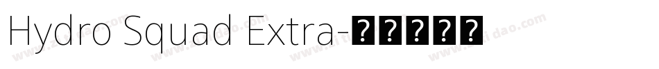 Hydro Squad Extra字体转换